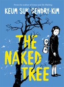 The cover to The Naked Tree by Keum Suk Gendry-Kim