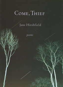 Come, Thief by Jane Hirschfield