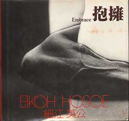 Eikoh Hosoe: Embrace