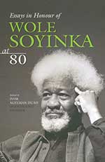Essays in Honour of Wole Soyinka at Eighty