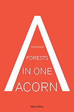 A Thousand Forests in Once Acorn