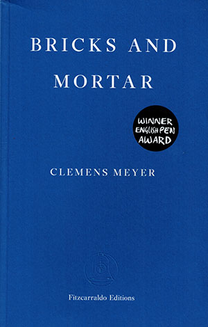 The cover to Bricks and Mortar by Clemens Meyer