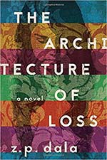 The cover to The Architecture of Loss by Z.P. Dala