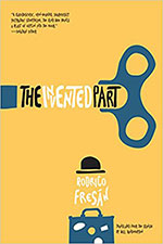 The cover to The Invented Part by Rodrigo Fresán