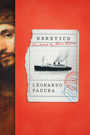 The cover to Heretics by Leonard Padura
