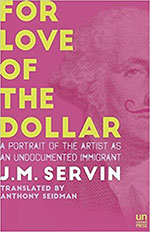 The cover to For the Love of the Dollar by J.M.Servin