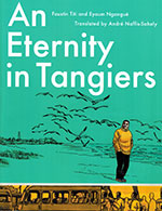 The cover to An Eternity in Tangiers by Faustin Titi & Eyoum Ngangué
