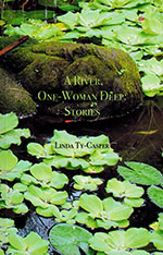 The cover to A River, One-Woman Deep by Linda Ty-Casper
