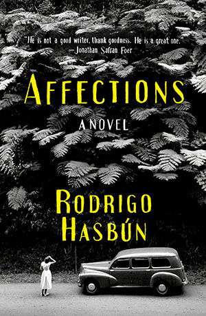 The cover to Affections by Rodrigo Hasbún