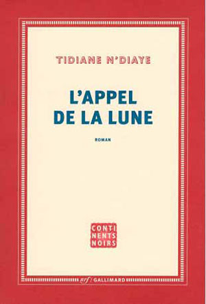 The cover to L’Appel de la lune by Tidiane N’Diaye
