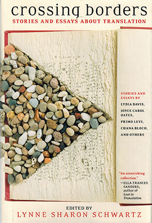 The cover to Crossing Borders: Stories and Essays about Translation