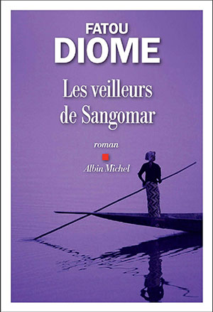 Les veilleurs de Sangomar by Fatou Diome