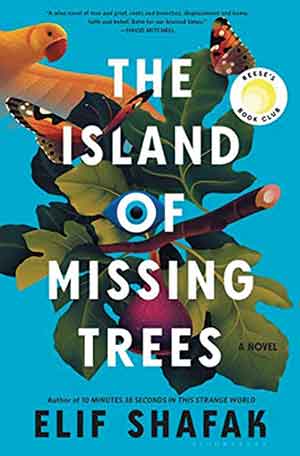 The cover to The Island of Missing Trees by Elif Shafak