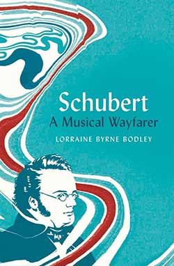 The cover to Schubert by Lorraine Byrne Bodley