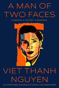 The cover to A Man of Two Faces by Viet Thanh Nguyen