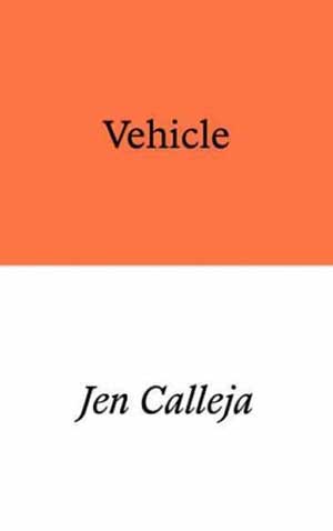 The cover to Vehicle by Jen Calleja