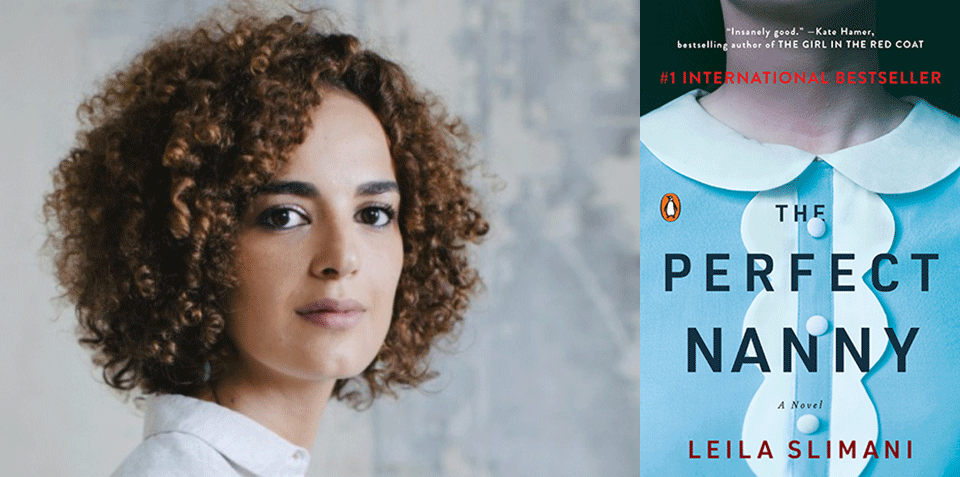 A photo of author Leila Slimani juxtaposed with the cover of the American edition of her book, The Perfect Nanny