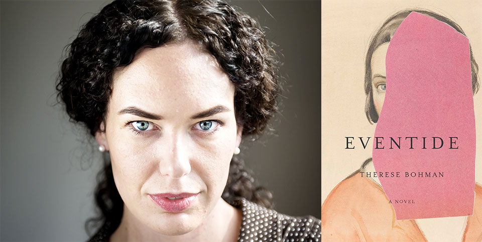 A photo of Therese Bohman juxtaposed with the cover to her book, Eventide
