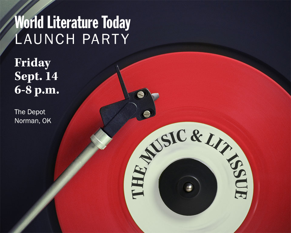 World Literature Today Launch Party, Friday Sept. 14, 6-8 pm. The Depot: Norman, Oklahoma