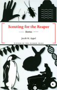 Scouting for the Reaper by Jacob M. Appel