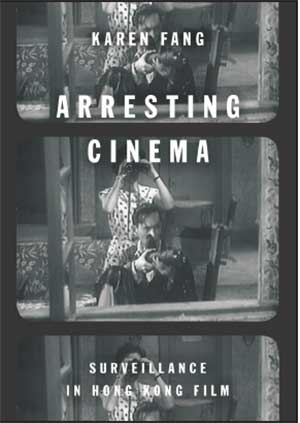 The cover to Karen Fang's Arresting Cinema