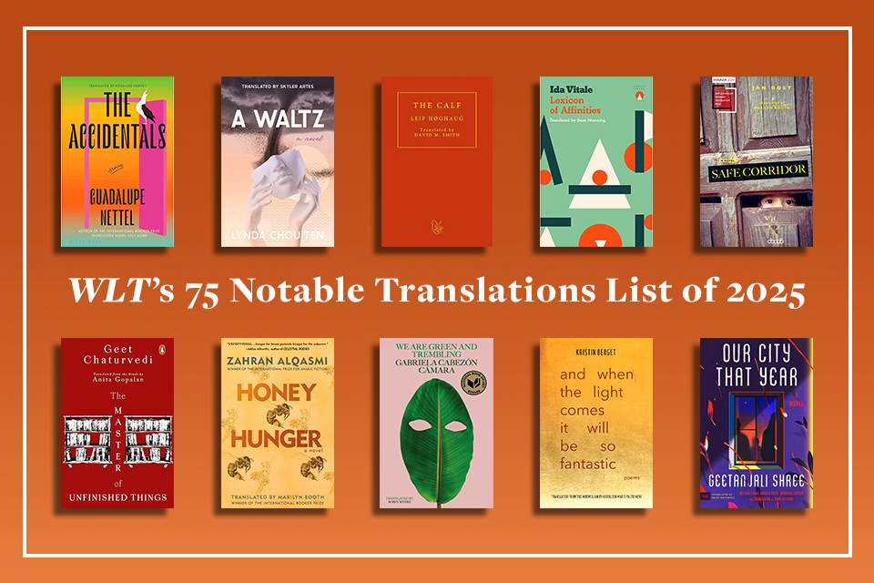 Covers to several of the books discussed below. Text reads: WLT's 75 Notable Translations of 2025.