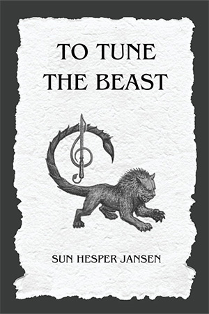 The cover to To Tune the Beast by Sun Hesper Jansen