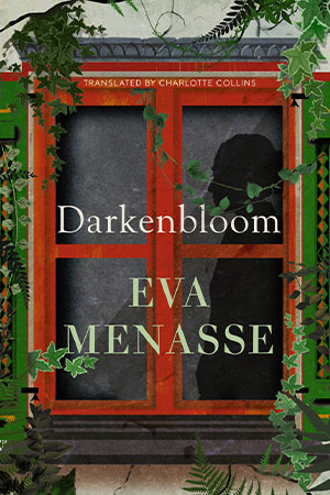 The cover to Darkenbloom by Eva Menasse