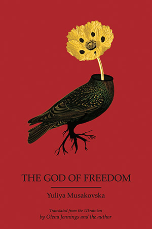 The cover to The God of Freedom by Yuliya Musakovska