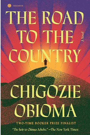 The cover to The Road to the Country by Chigozie Obioma