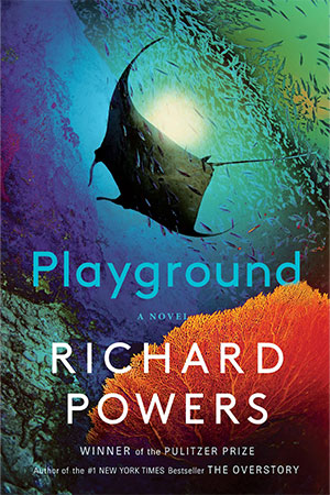 The cover to Playground: A Novel by Richard Powers