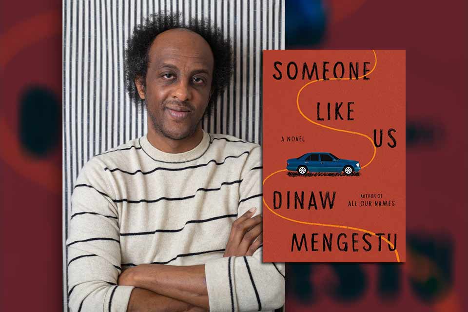 A photograph of Dinaw Mengestu with the cover to his book Someone Like Us