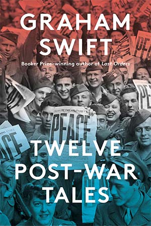 The cover to Twelve Post-War Tales by Graham Swift