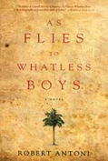 As Flies to Whatless Boys