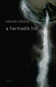 A harmadik híd