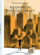 Weapons of Mass Diplomacy