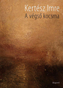 A végső kocsma by Imre Kertész