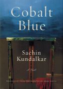 The cover to Cobalt Blue by Sachin Kundalkar