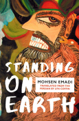 The cover to Standing on Earth by Mohsen Emadi