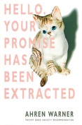 The cover to Hello. Your Promise Has Been Extracted by Ahren Warner