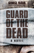 The cover to Guard of the Dead by George Yarak