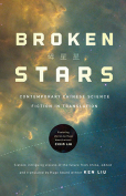 The cover to Broken Stars: Contemporary Chinese Science Fiction in Translation