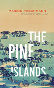 The cover to The Pine Islands by Marion Poschmann