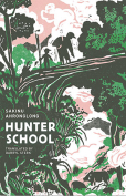 The cover to Hunter School by Sakinu Ahronglong