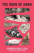 The cover to The Book of Anna by Carmen Boullosa