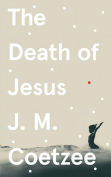 The cover to The Death of Jesus by J. M. Coetzee