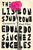 The cover to The Lisbon Syndrome by Eduardo Sánchez Rugeles