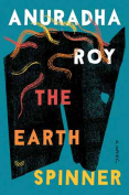 The cover to The Earthspinner by Anuradha Roy