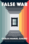 The cover to False War by Carlos Manuel Álvarez