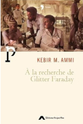 The cover to À la recherche de Glitter Faraday by Kebir M. Ammi